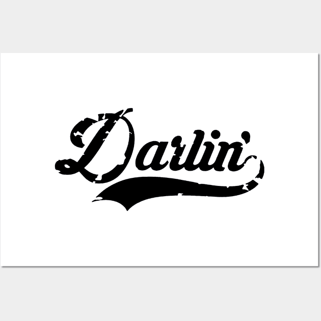 Darlin Wall Art by VectorDiariesart